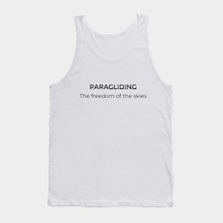 Paragliding - The Freedom Of The Skies Tank Top